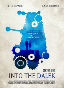 doctor_who_series_8_ep2___into_the_dalek_poster_by_umbridge1986-d7wlzog